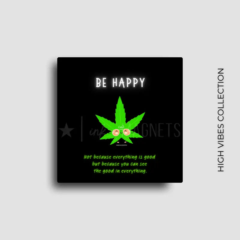 Motivational stoner fridge magnet novelty decor for 420 friendly homes.