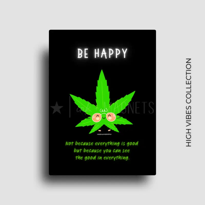 Motivational and 420 friendly novelty fridge magnet decor for stoner homes or retail.