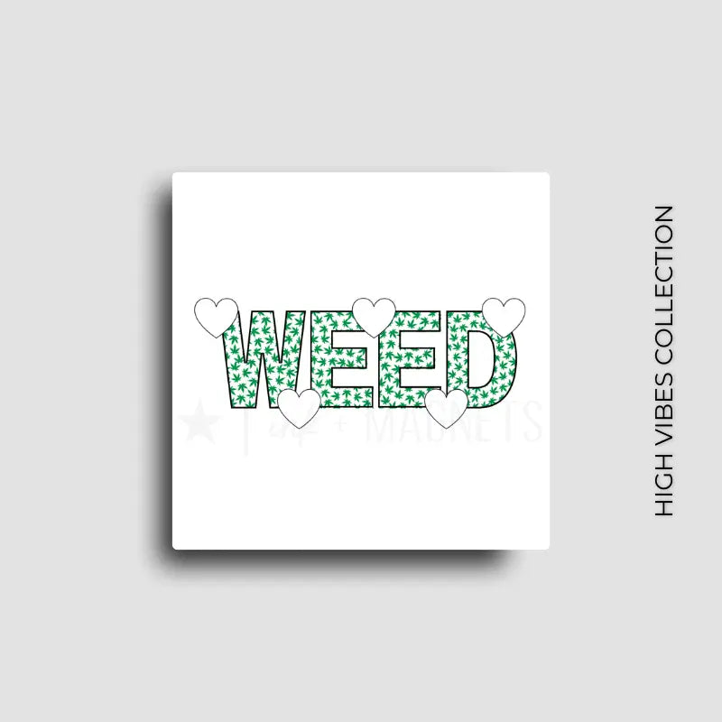 Weed fridge magnet for 420 loving homes.