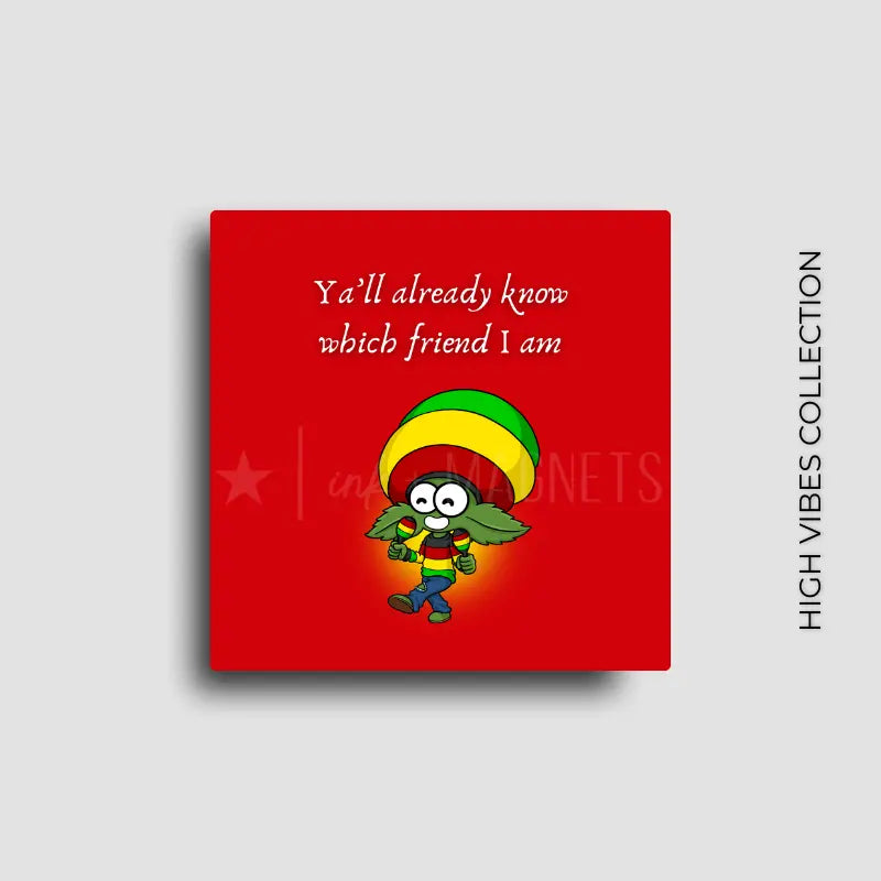 Stoner novelty fridge magnet decor for 420 friendly homes or POS merch.