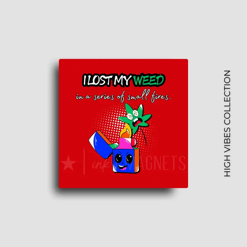 Cannabis culture novelty fridge magnet featuring a funny design. For 420 friendly home decor, gifting or bold retail display for dispensaries. Red background, bold and bright graphics. Off white background, bold and bright graphic design on a square button magnet.