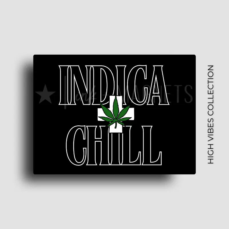 Indica and chill cannabis fridge magnet decor from the ink and magnets high vibe collection.