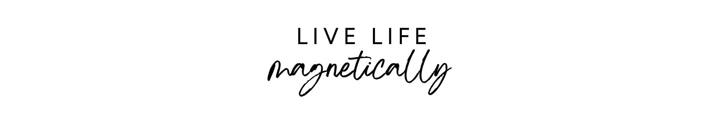 Motivational quote 'Live life magnetically.' Slogan for Ink and Magnets.