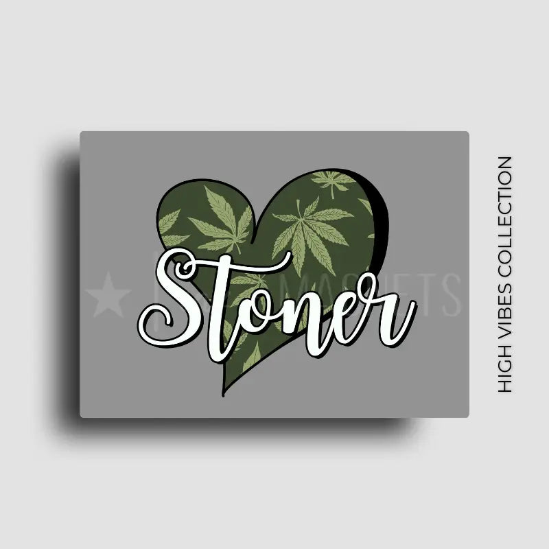 Cannabis themed novelty fridge magnet featuring a heart-shaped design with cannabis leaves and 'Stoner' text on a gray background. Custom design by ink and magnets available for wholesale orders.