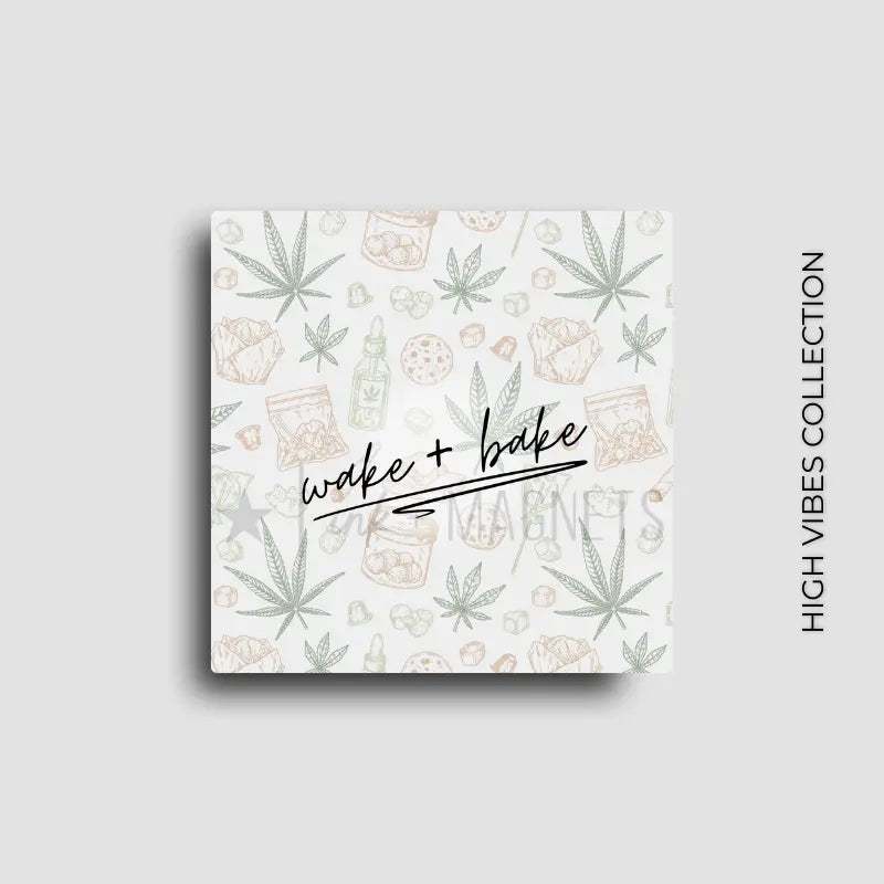 Cannabis themed novelty fridge magnet for stoners who like to wake and bake. Custom design by ink and magnets available for wholesale orders.