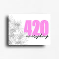 420 everyday cannabis fridge magnet featuring pink text and leaf artwork, shown as a novelty magnet rectangle design