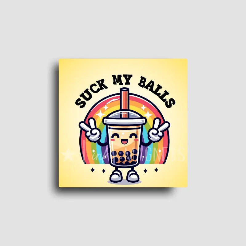 Suck My Boba | Cheeky Novelty Magnet