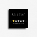 Square button fridge magnet for home and office. Featuring a funny design with a 1 star rating, because we don't recommend being an adult, we just don't have a choice.