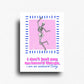 Rectangle awkward humor fridge magnet featuring a hand-drawn dancing skeleton on a pink background with the relatable quote, "I don't just say awkward things, I am an awkward thing." Fun minimalist décor for refrigerators, lockers, office workspaces, dorm rooms, and magnetic boards.