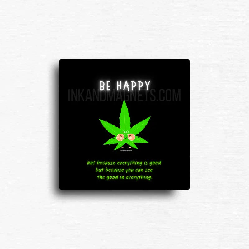 Motivational stoner fridge magnet novelty decor for 420 friendly homes.