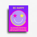 Bright pink and purple Fridge magnet with a reminder to be happy, because you can see the good in everything. Daily Inspirational note to self, or gift to a friend.