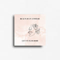 Novelty magnet that reads "beauty is an attitude, let it flourish" with line art of a face and rose. Motivational magnets for self or gift to a friend.