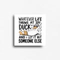 Novelty fridge magnet with a duck graphic and humorous text on a white background.