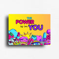 Empowerment quote fridge magnet featuring the message "The Power Is in You" with bold pop-art typography, colorful feminine illustrations, and vibrant graphic artwork. Motivational décor for refrigerators, lockers, office file cabinets, and magnetic boards.