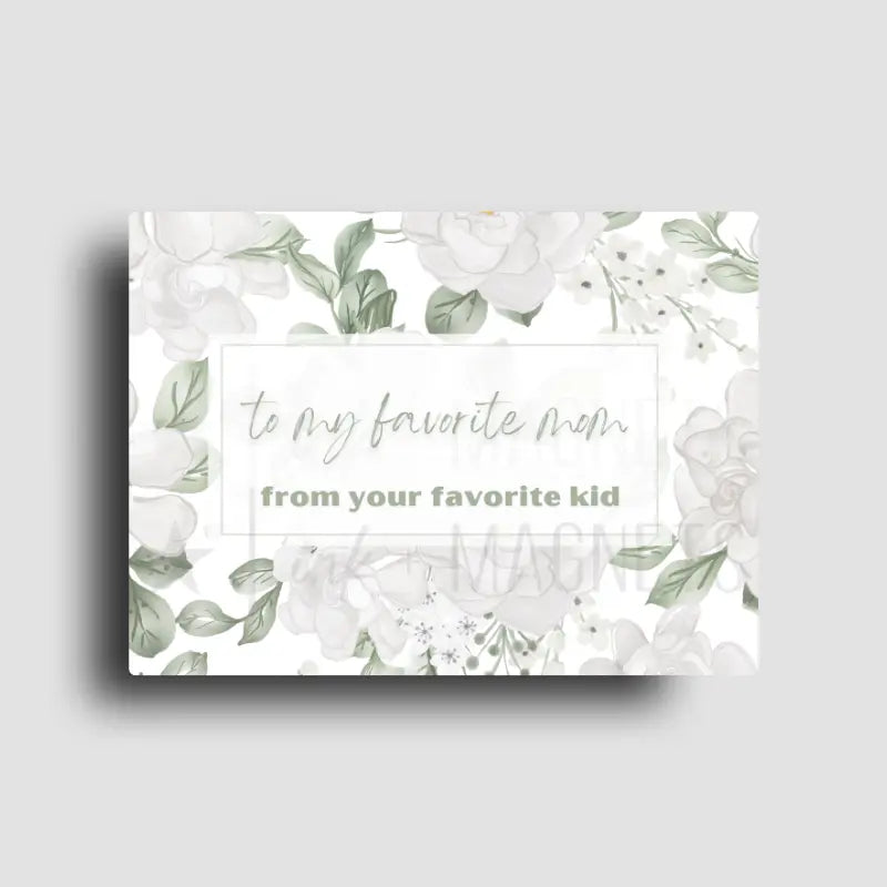 Funny fridge magnet for mothers day with a gray and sage floral design.