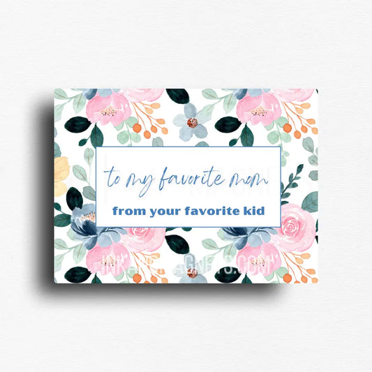 Funny fridge magnet with floral pink and blue pattern with a message that reads "to my favorite mom from your favorite kid" Perfect gift for Mothers day.