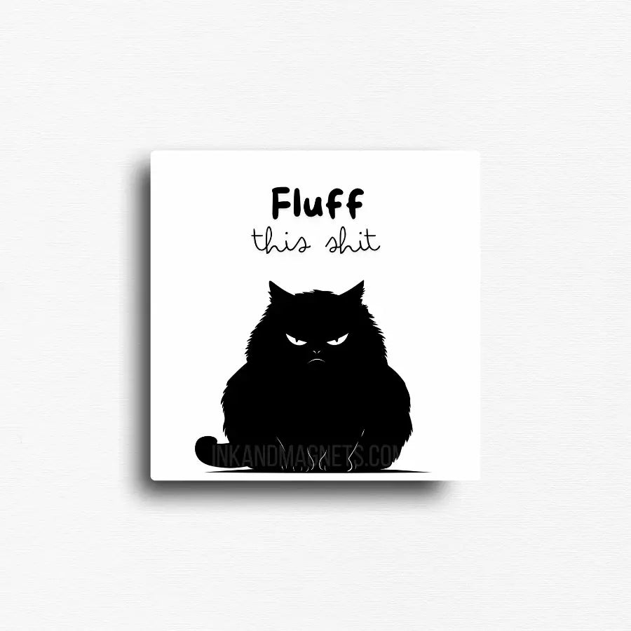 Funny fridge magnet of a black cat on a white background. this cat means business. for gifting and available for wholesale.