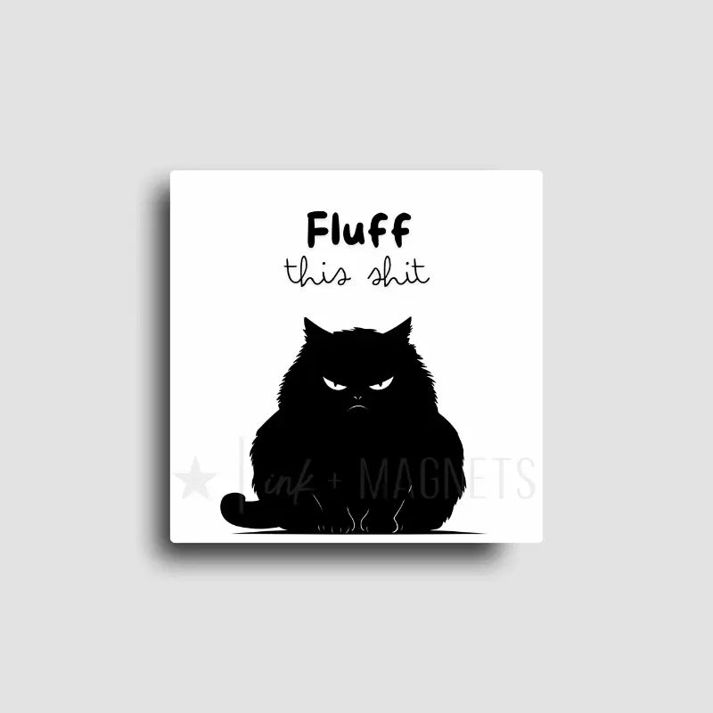 Funny fridge magnet of a black cat on a white background. this cat means business. for gifting and available for wholesale.