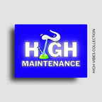 High vibes and high maintenance cannabis culture novelty fridge magnet for 420 lovers and friends. Custom printed button magnet. 