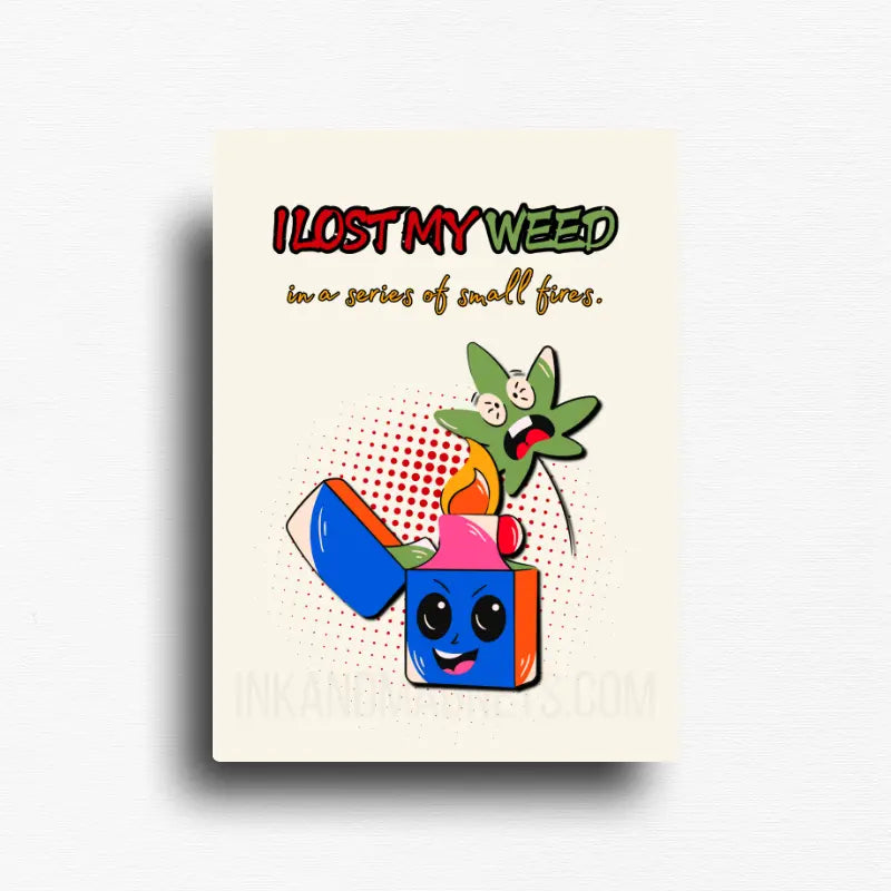 Cannabis culture novelty fridge magnet featuring a funny design. For 420 friendly home decor, gifting or bold retail display for dispensaries. Off white background, bold and bright graphics on a rectangle button magnet.