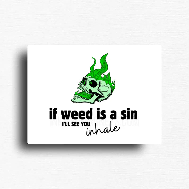 If weed is a sin cannabis novelty magnet with green flame skull illustration, rectangle button magnet design