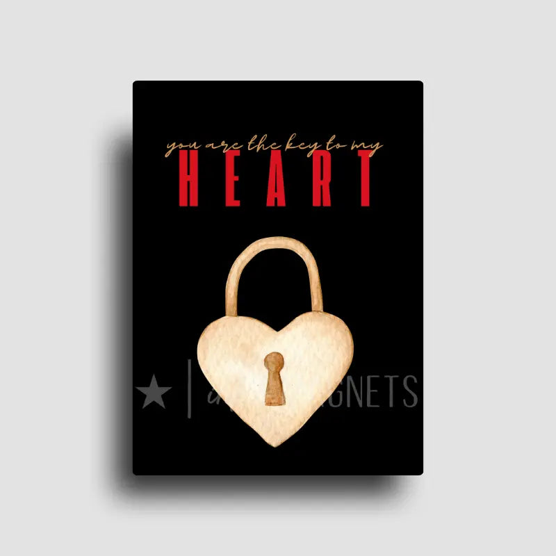 “You are the key to my heart” lock and key design magnet with black background, perfect for romantic gifts and heartfelt home decor keepsakes.