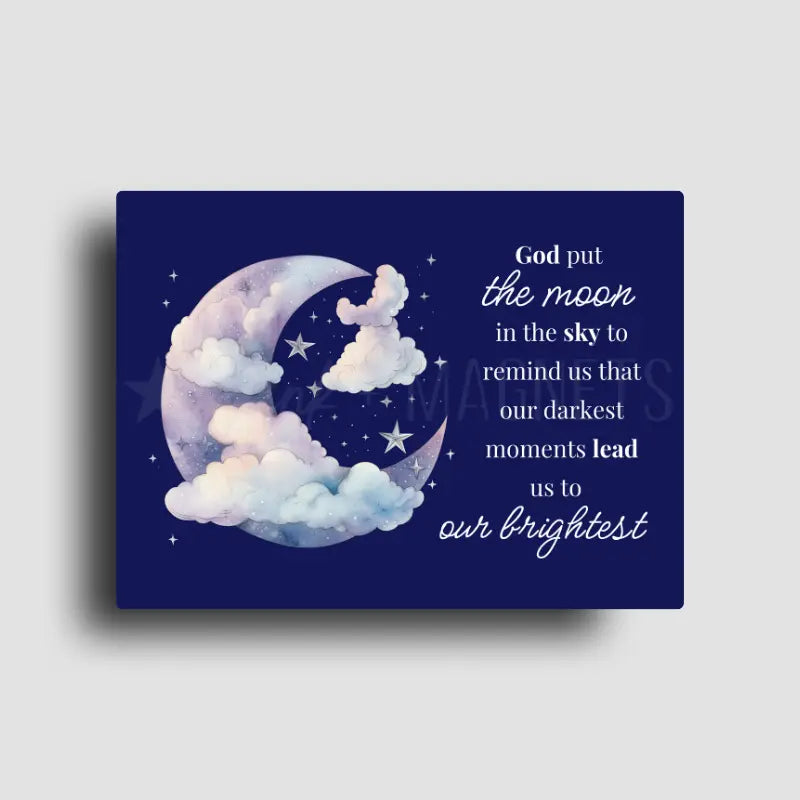 “God put the moon in the sky” quote magnet with celestial moon and stars design, perfect for uplifting gifts and spiritual home decor.