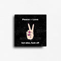 Square novelty magnet featuring a hand peace sign and bold 'Peace + Love but also, screw off' phrase, ideal for edgy gifts, retail displays, or bulk order POS merch.