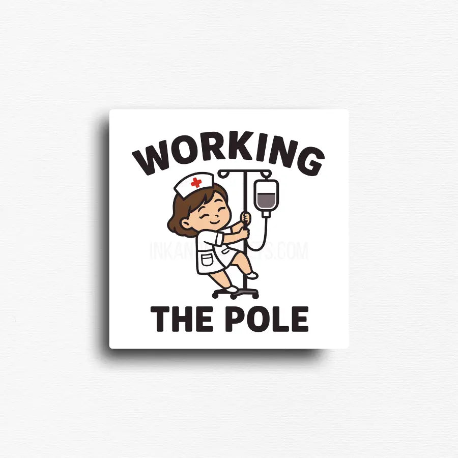 Funny novelty fridge magnet and great gift for nurses who work hard but still have a sense of humor.