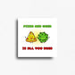 Cannabis culture novelty fridge magnet featuring a funny design. For 420 friendly home decor, gifting or bold retail display for dispensaries. White background, bold and bright graphics on a square button magnet.
