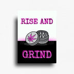 Rise and grind novelty fridge magnet with pink lettering and cannabis grinder illustration on split white and black background, rectangle format