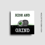 Cannabis culture novelty fridge magnet featuring a rise and grind design. For 420 friendly home decor, gifting or bold retail display for dispensaries. 