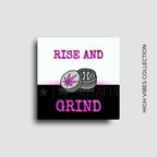 Cannabis culture novelty fridge magnet featuring a rise and grind design. For 420 friendly home decor, gifting or bold retail display for dispensaries. 