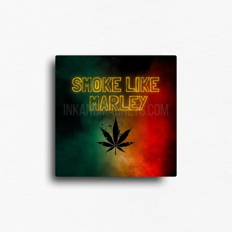 Smokey like bob marley 420 friendly novelty fridge magnet decor from ink and magnets high vibe collection.