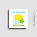 Funny high vibes novelty fridge magnet decor for 420 friendly homes and POS merchandise. 