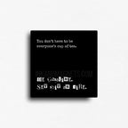 Unfiltered and funny novelty fridge magnet reminding you, you don't have to be everyone's cup of tea and you can be gasoline instead. Square fridge magnet for gifting or wholesale.